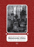 Malostranský hřbitov - Historie a současnost